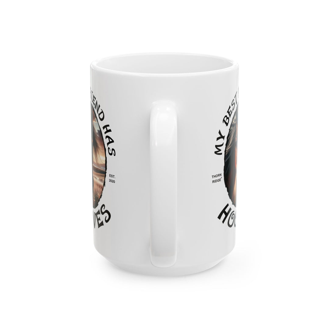 My Best Friend Has Hooves Horse Mug by Thorn Ridge