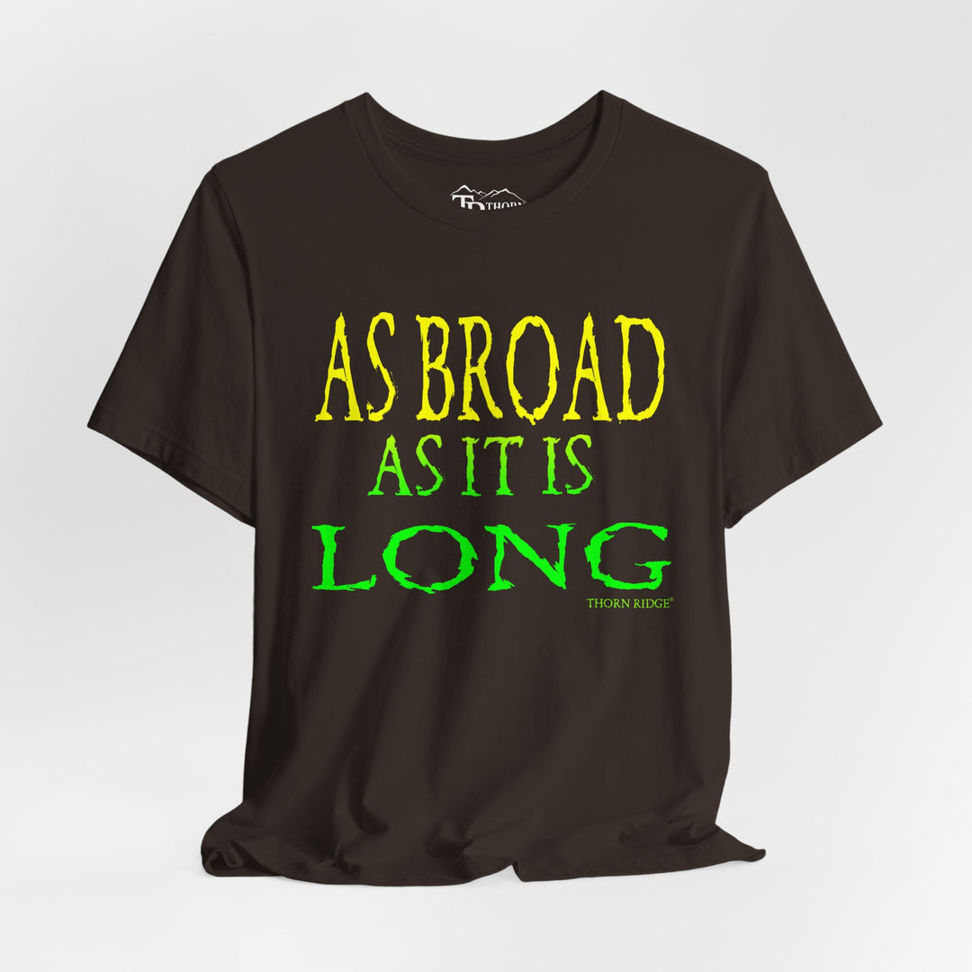 As Broad As It Is Long Tee by Thorn Ridge®