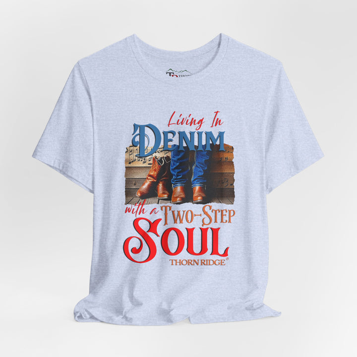 Living in Denim with a two step soul graphic tee by Thorn Ridge®