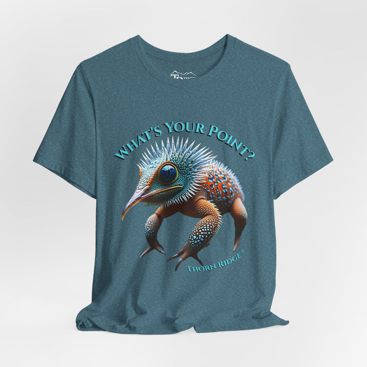 t-shirt with a unique creature graphic and text 'What's Your Point?' labeled Thorn Ridge®