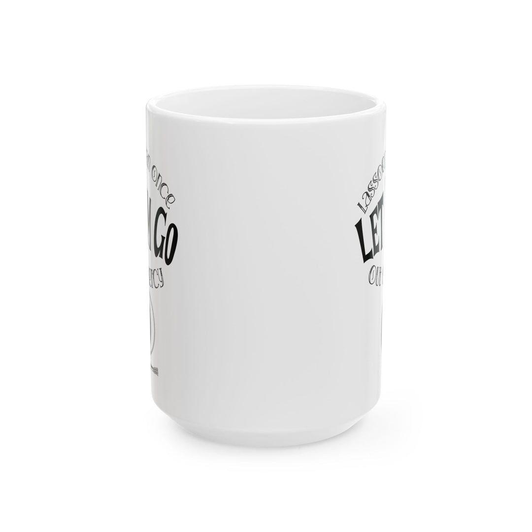 Let Him Go mug by Thorn Ridge®