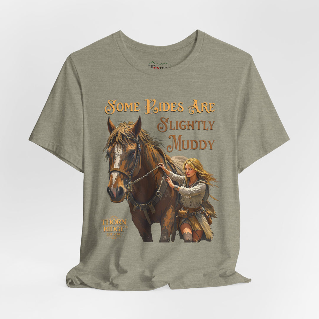 Some Rides Are Slightly Muddy Graphi Tee by Thorn Ridge®