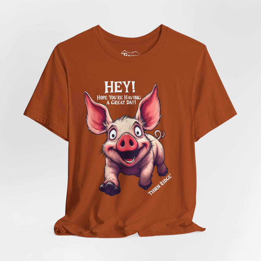 pig running toward you with ears flapping in the wind and the text Hey! Hope you're having a great day and labeled Thorn Ridge®