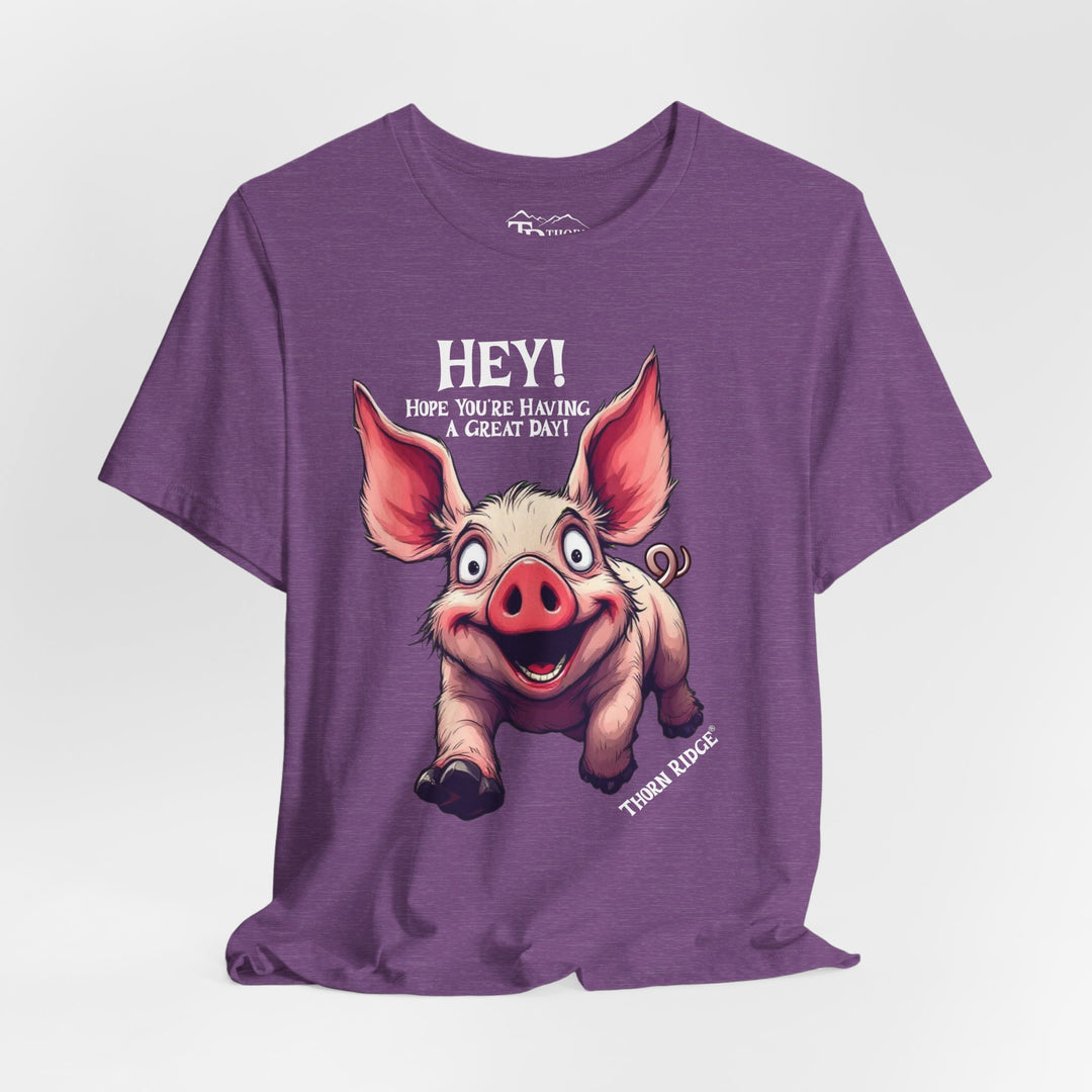 pig running toward you with ears flapping in the wind and the text Hey! Hope you're having a great day and labeled Thorn Ridge®