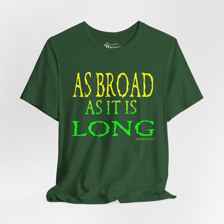 As Broad As It Is Long Tee by Thorn Ridge®