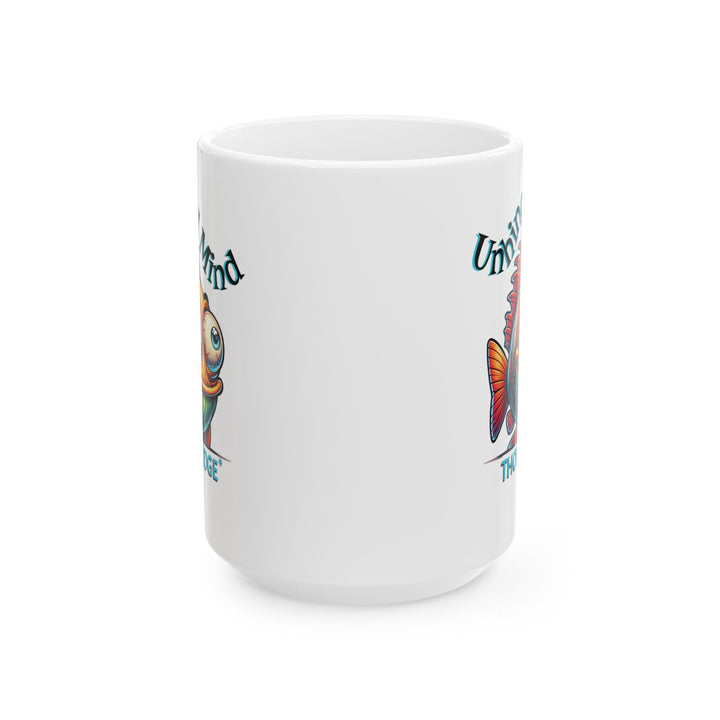 White mug with a colorful fish graphic and Unhinged Mind by Thorn Ridge®