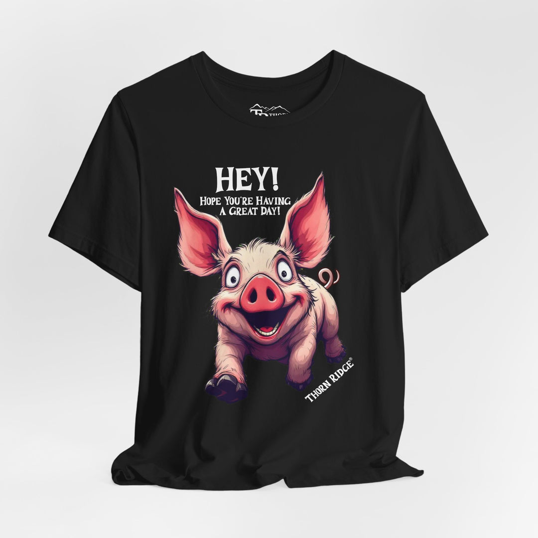 pig running toward you with ears flapping in the wind and the text Hey! Hope you're having a great day and labeled Thorn Ridge®
