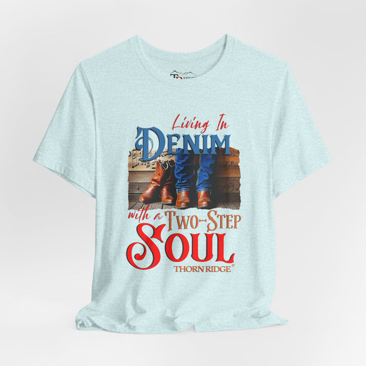 Living in Denim with a two step soul graphic tee by Thorn Ridge®