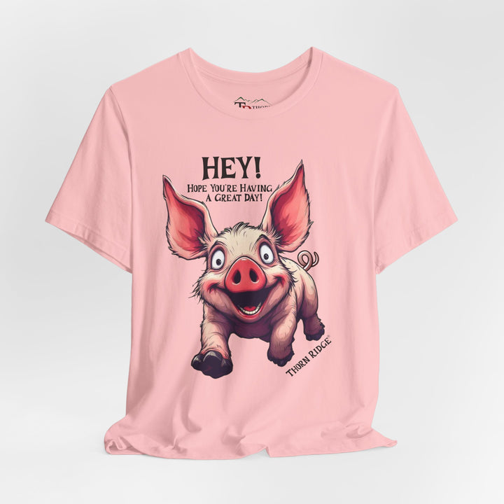 pig running toward you with ears flapping in the wind and the text Hey! Hope you're having a great day and labeled Thorn Ridge®
