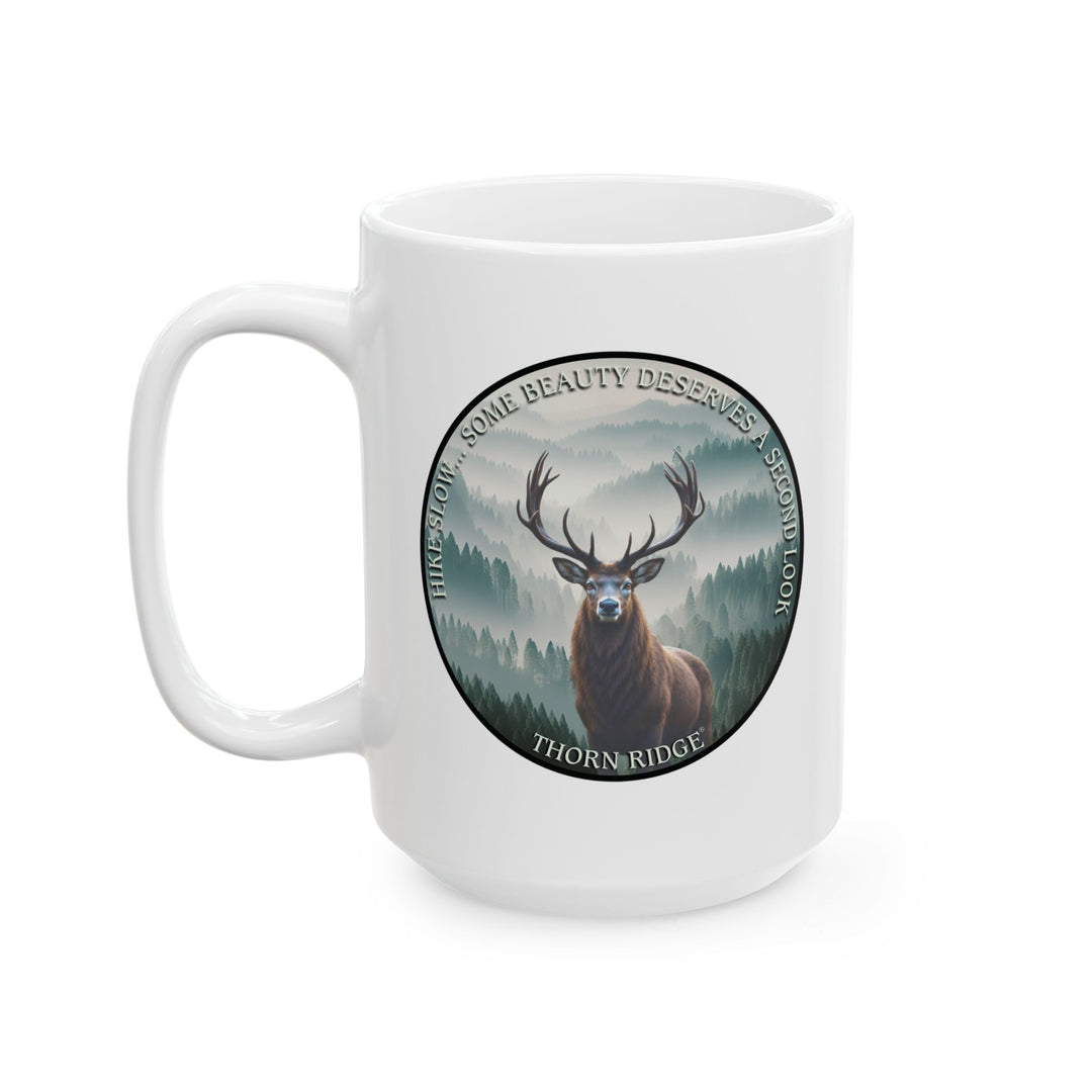 Hike Slow Some Beauty Deserves A Second Look Mug by Thorn Ridge®