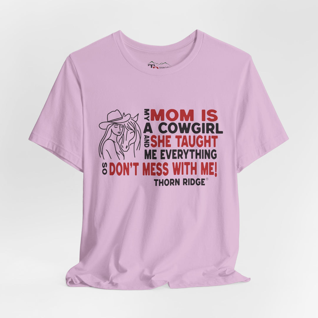 Mom Is A Cowgirl T-Shirt
