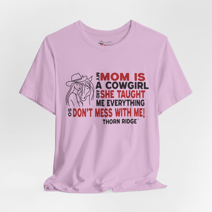 Mom Is A Cowgirl T-Shirt