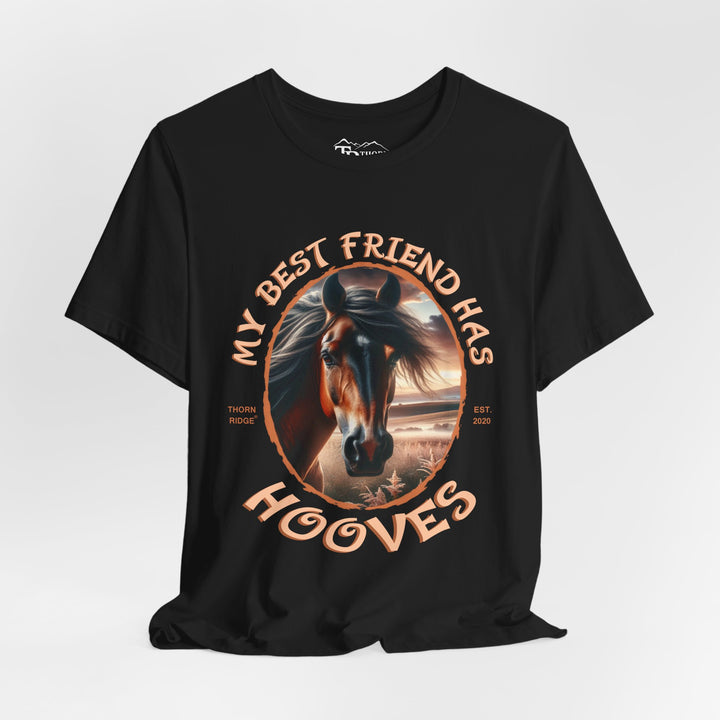 My Best Friend Has Hooves horse lovers graphic tee by Thorn Ridge®