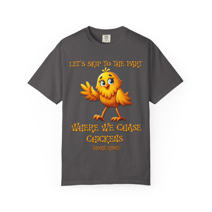 Let's Skip To The Part Where We Chase Chickens graphic tee by Thorn Ridge®