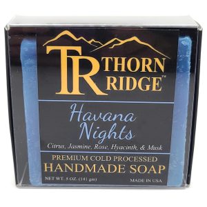 Packaging of Thorn Ridge soap labeled "Havana Nights," described as citrus, jasmine, rose, hyacinth, musk, premium cold processed, handmade, 5 oz. Made in USA.